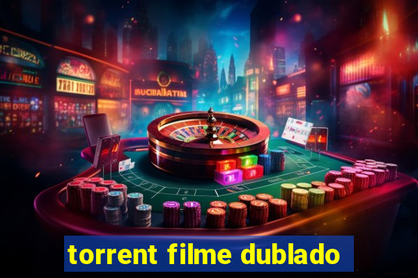 torrent filme dublado